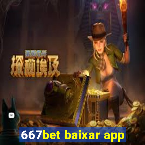 667bet baixar app